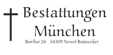 Bestattungen München
Inh. Gabriele München in Newel-Butzweiler