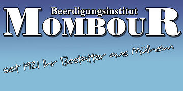 Mombour GmbH & Co. KG
Beerdigungsinstitut in Mülheim an der Ruhr