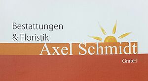 Bestattungen & Floristik Axel Schmidt GmbH