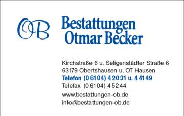 Otmar Becker
Bestattungen GmbH in Obertshausen