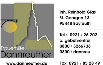 Trauerhilfe Dannreuther e.K.
Inh. Reinhold Glas in Bayreuth